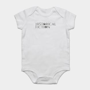 I write Historical Fiction Baby Bodysuit